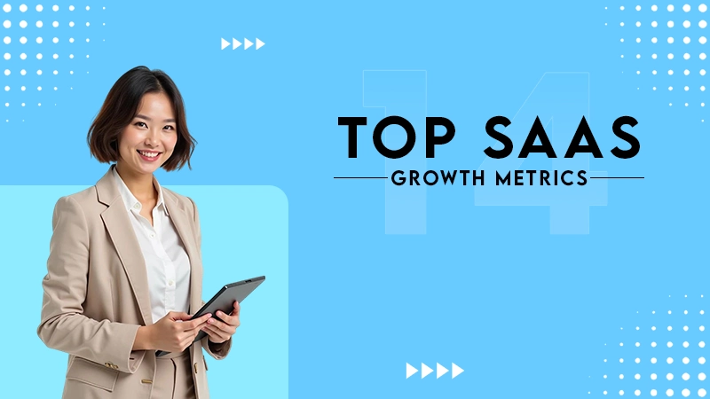 top saas growth metrics