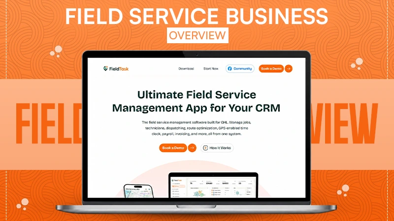 Field Service Business Overview