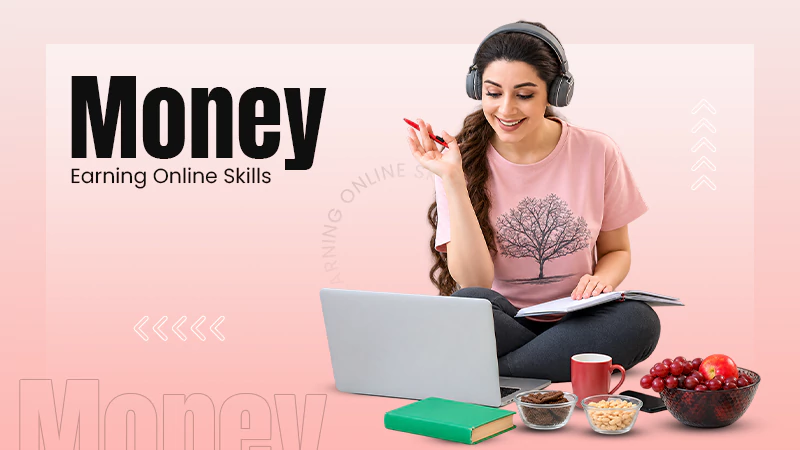 MONEY Earning Online Skills