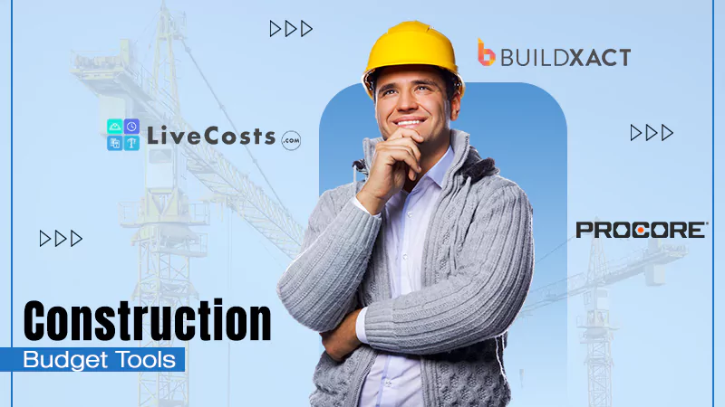 Best Project Budget Management Tools for Construction